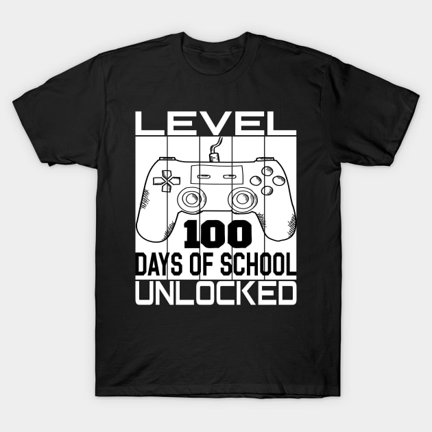 Level 100 completed 100 days of school unlocked T-Shirt by Just Be Cool Today